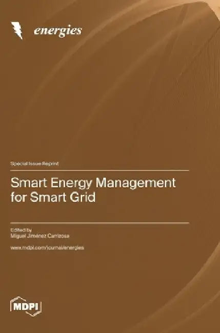 Smart Energy Management for Smart Grid by Miguel Jiménez Carrizosa