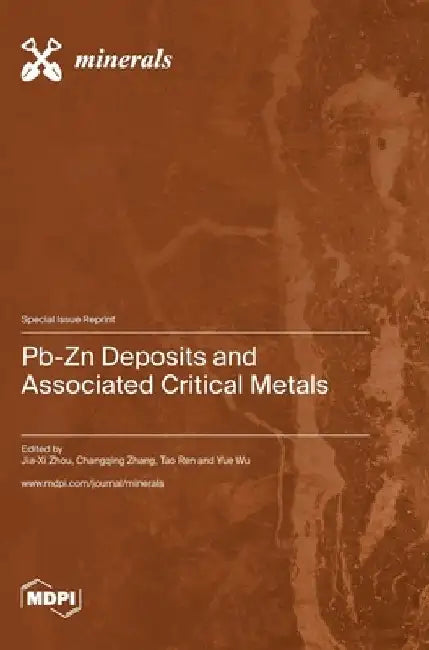 Pb-Zn Deposits and Associated Critical Metals by Jia-XI Zhou