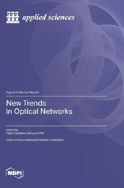 New Trends in Optical Networks by Fabio Cavaliere