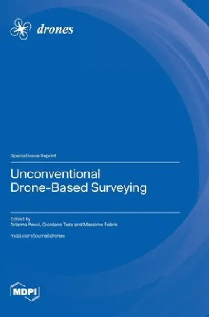 Unconventional Drone-Based Surveying by Arianna Pesci