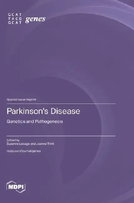 Parkinson's Disease: Genetics and Pathogenesis by Suzanne Lesage
