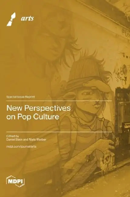 New Perspectives on Pop Culture by Daniel Stein