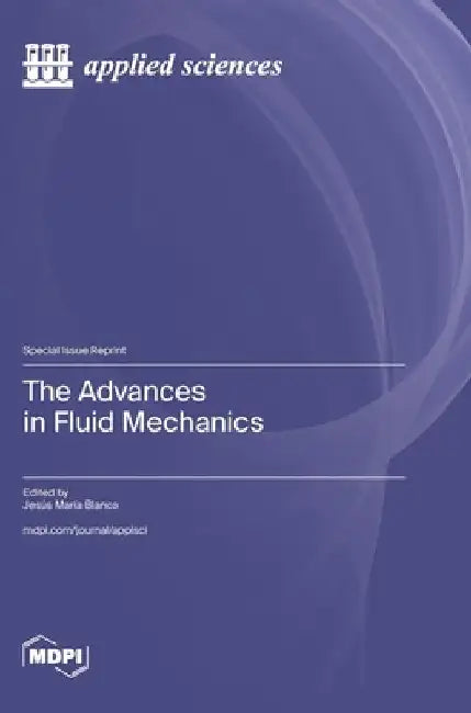 The Advances in Fluid Mechanics by Jesús María Blanco