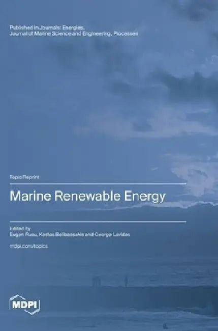 Marine Renewable Energy by Eugen Rusu