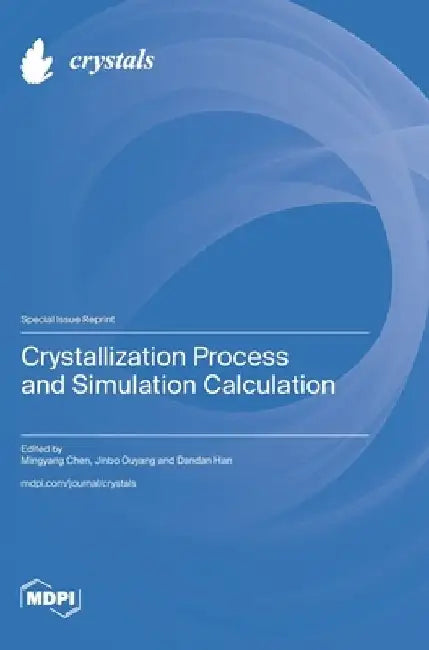 Crystallization Process and Simulation Calculation by Mingyang Chen
