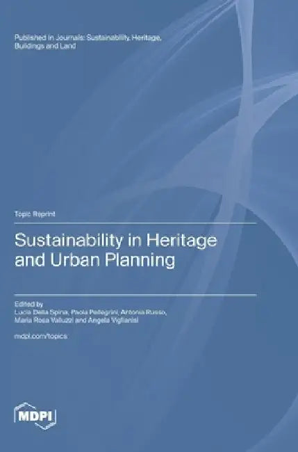 Sustainability in Heritage and Urban Planning by Lucia Della Spina
