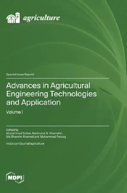 Advances in Agricultural Engineering Technologies and Application: Volume I by Muhammad Sultan