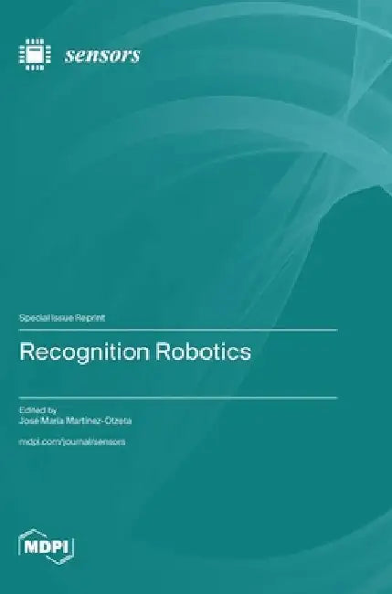 Recognition Robotics by José María Martínez-Otzeta