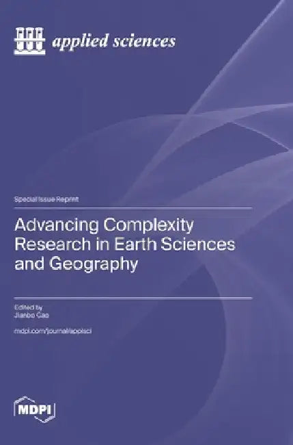 Advancing Complexity Research in Earth Sciences and Geography by Jianbo Gao