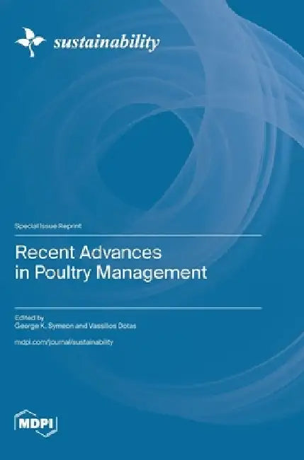 Recent Advances in Poultry Management by George K. Symeon