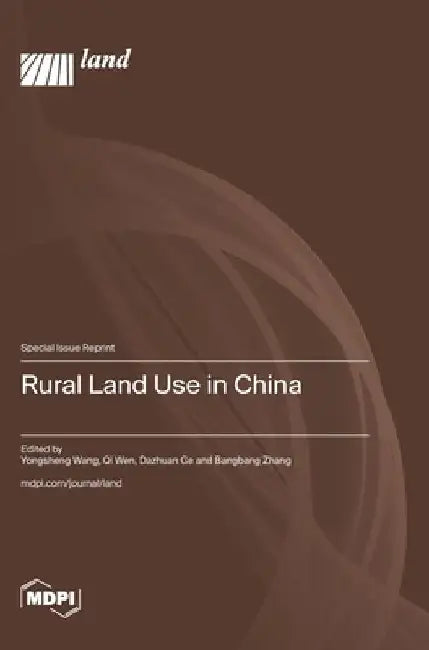 Rural Land Use in China by Yongsheng Wang