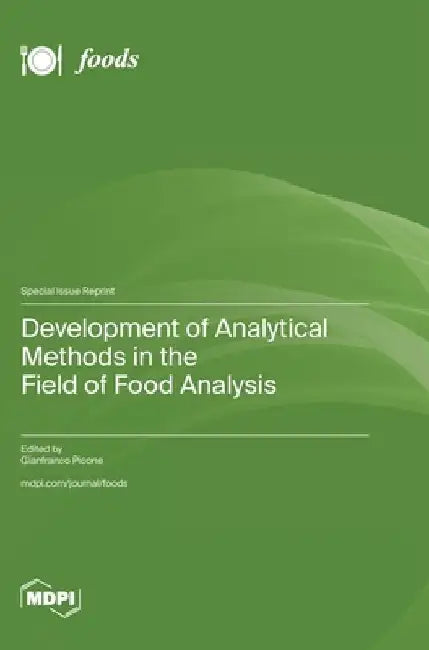 Development of Analytical Methods in the Field of Food Analysis by Gianfranco Picone