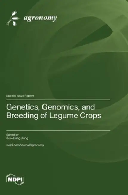 Genetics, Genomics, and Breeding of Legume Crops by Guo-Liang Jiang