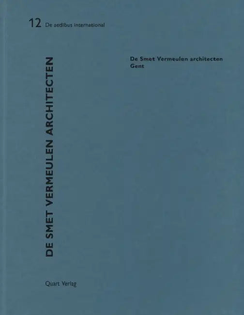 de Smet Vermeulen: de Aedibus International 12 by Heinz Wirz
