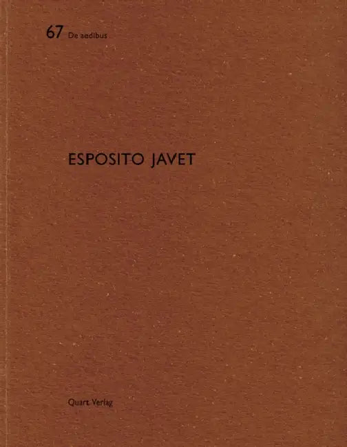 Esposito Javet: de Aedibus by Heinz Wirz