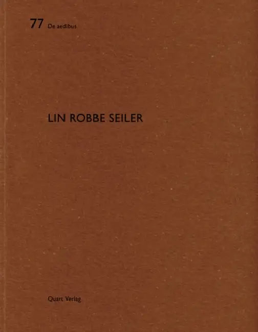 Lin Robbe Seiler (German & French) by Heinz Wirz