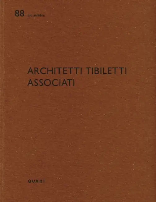 Tibiletti Associati: de Aedibus by Heinz Wirz