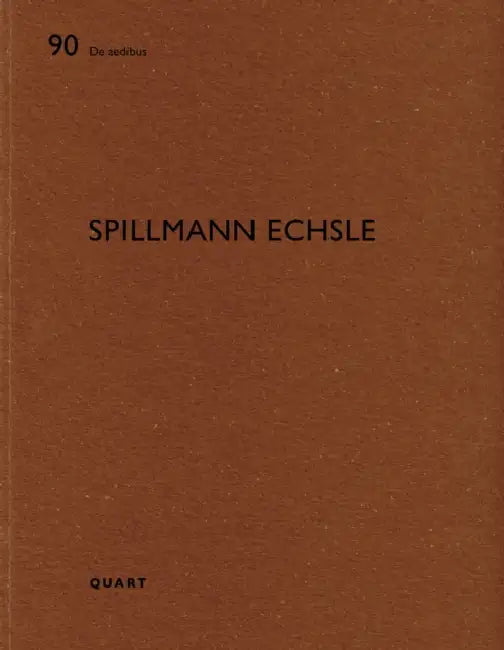 Spillmann Echsle: de Aedibus 90 by Heinz Wirz