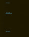 Ahaa: Anthologie by Heinz Wirz