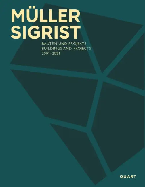 Müller Sigrist: Buildings and Projects 2001-2021 by Müller Sigrist Architekten