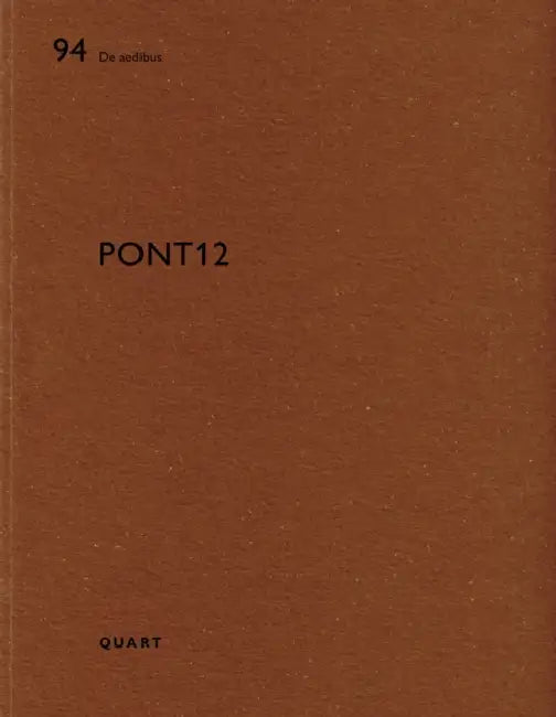 Pont 12: de Aedibus 94 by Heinz Wirz, Anne Marie Wagner, Antoine Picon