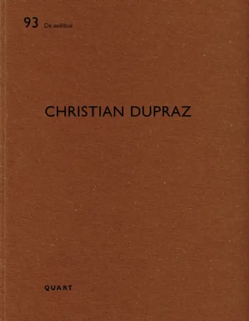 Christian Dupraz: de Aedibus 93 by Heinz Wirz, Christian Dupraz