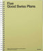 Five Good Swiss Plans by Kate Finning