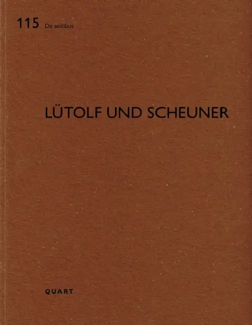 Lütolf Und Scheuner Vol. 115 by Heinz Wirz