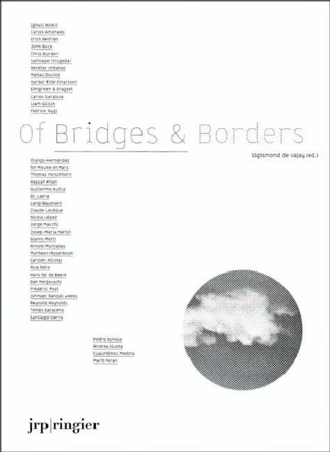 Of Bridges & Borders by Sigismond de Vajay, Cuauhtémoc Medina, Andrea Giunta