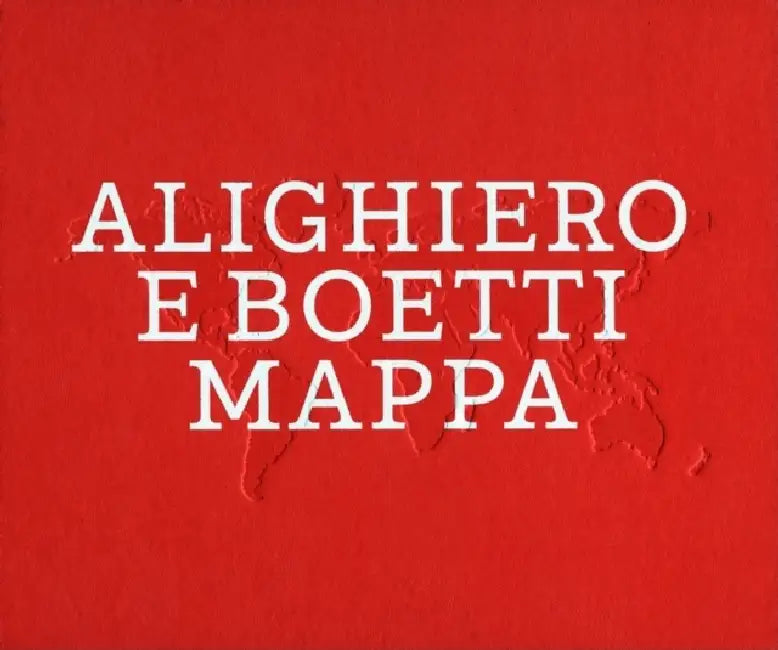 Alighiero E Boetti: Mappa by Alighiero Boetti, Jean-Christophe Ammann