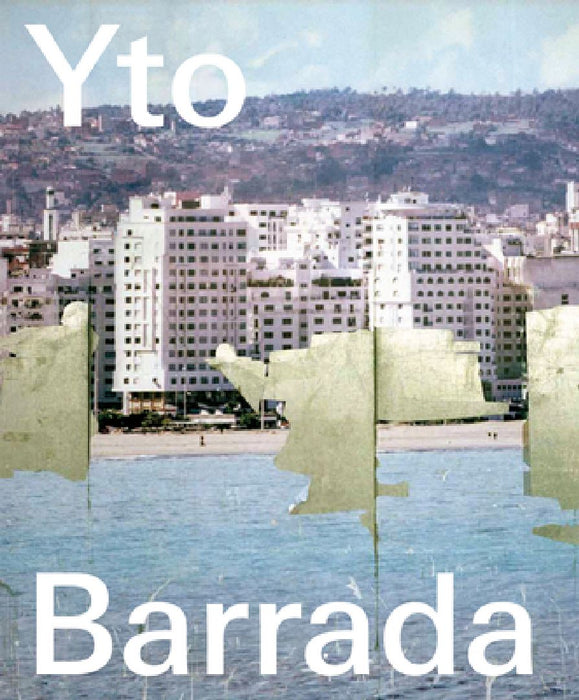 Yto Barrada by Yto Barrada