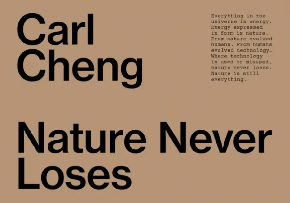 Carl Cheng: Nature Never Loses by Carl Cheng, Alex Klein, Jennifer Krasinski