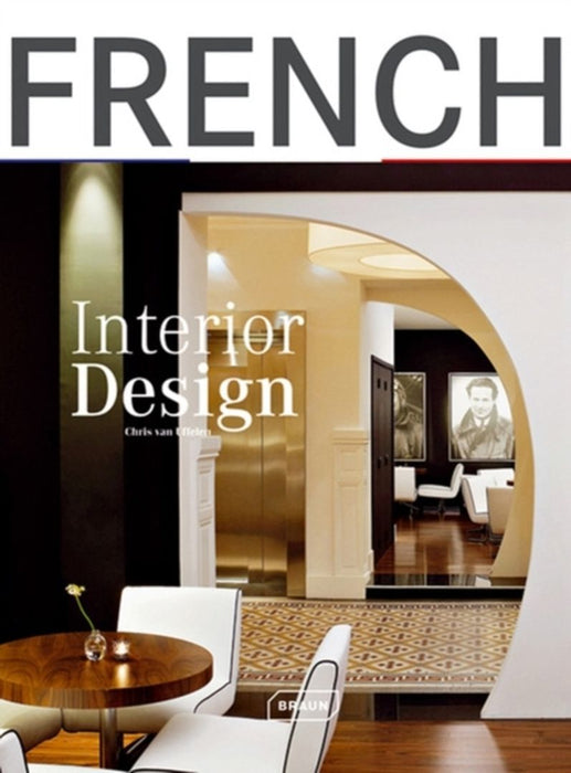 French Interior Design by Van Chris Uffelen