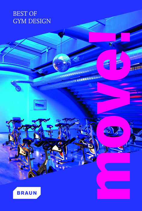 Move!: Best of Gym Design