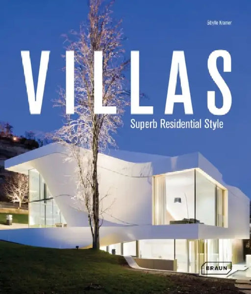 Villas: Superb Residential Style by Sibylle Kramer