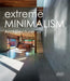 Extreme Minimalism: Architecture by Chris Van Uffelen