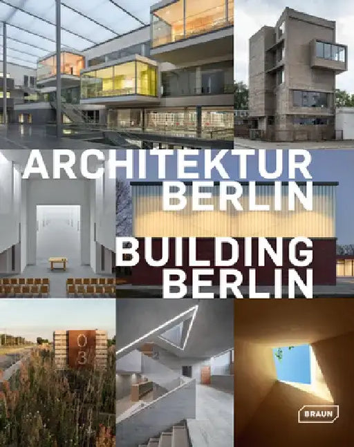 Building Berlin, Vol. 10: The Latest Architecture in and Out of the Capital