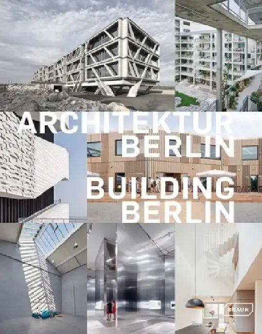 Building Berlin, Vol. 11: The Latest Architecture in and Out of the Capital