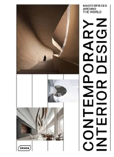 Contemporary Interior Design. Masterpieces Around the World by Chris Van Uffelen