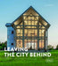 Leaving the City Behind: Country House Architecture & Design by Lisa Baker