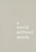 A World Without Words by Jasper Morrison