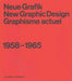 Neue Grafik: New Graphic Design: Graphisme Actuel: 1958-1965 by Lars Muller