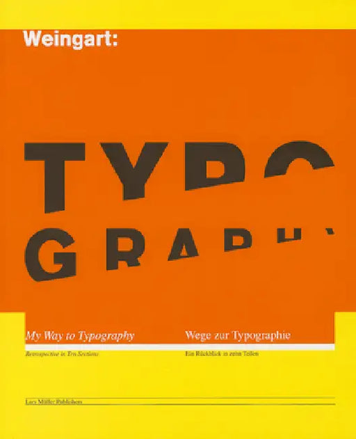 Typography: My Way to Typography by Wolfgang Weingart
