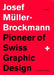 Pioneer of Swiss Graphic Design by Josef Mueller-Brockmann