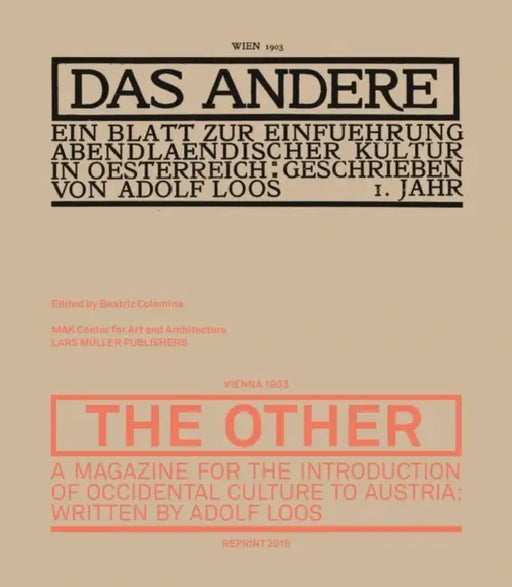 The Other: A Magazine for the Introduction of Occidental Culture to Austria (Vienna 1903 / Reprint 2015) by Adolf Loos