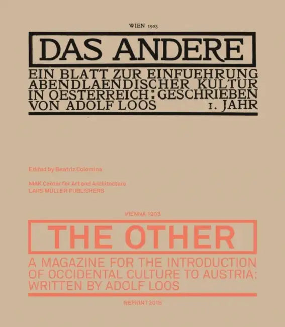 The Other: A Magazine for the Introduction of Occidental Culture to Austria (Vienna 1903 / Reprint 2015) by Adolf Loos