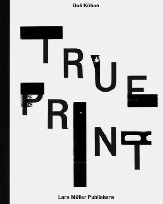 Dafi Kuhne - True Print by Dafi Kuehne