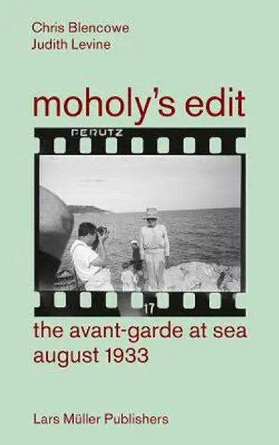 Moholy's Edit by Chris Blencowe