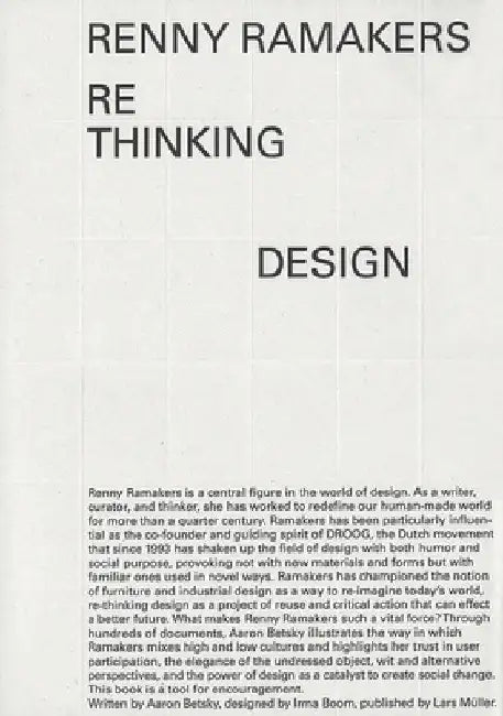 Renny Ramakers: Rethinking Design--Curator of Change by Renny Ramakers