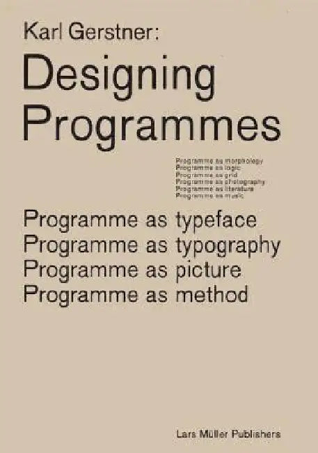 Karl Gerstner: Designing Programmes by Karl Gerstner